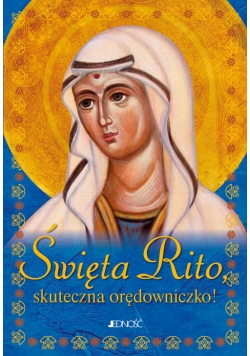 Święta Rito skuteczna odrędowniczko!
