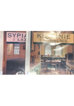 Kuchnie i jadalnie  / Sypialnie i łazienki