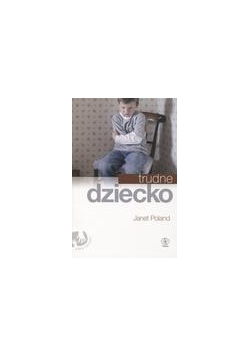 Trudne dziecko