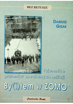 Byiłem w ZOMO