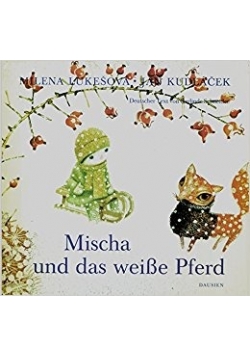 Mischa und das weibe pferd