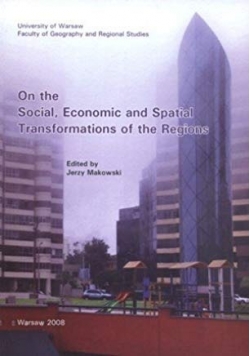 On the social, Economic and Spatial Transformations of the Regions