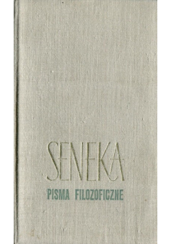 Seneka Pisma filozoficzne I