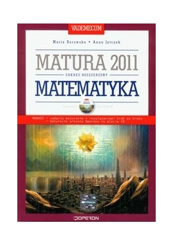 Matematyka Vademecum Matura 2011 z płytą CD