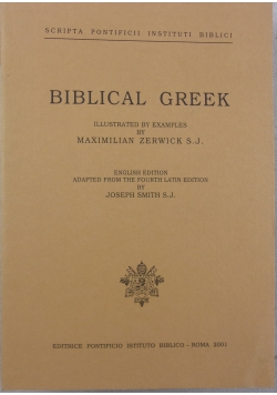 Biblical Greek. Illustrated by Examples