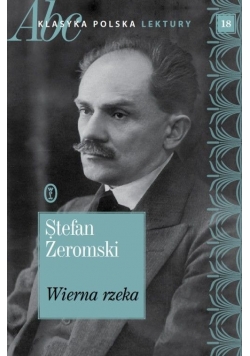Klasyka polska lektury Wierna rzeka