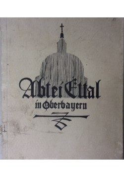 Abtei Ettal in Oberbayern, 1927 r.
