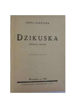 Dzikuska historja miłości, 1929r.
