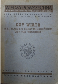 Czy wiatr jest naszym sprzymierzeńcem czy też wrogiem