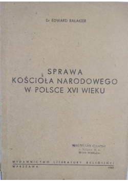 Sprawa kościoła narodowego w Polsce XVI wieku