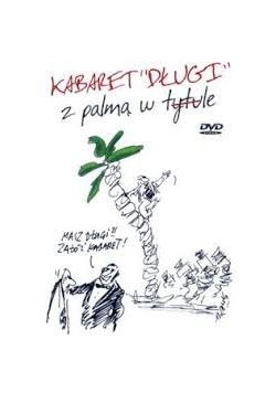Kabaret "Długi" z palmą w tytule,  video CD