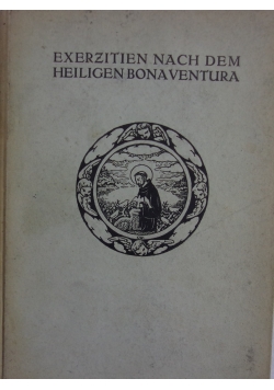 Exerzitien nach dem heiligen bona ventura, 1926 r.