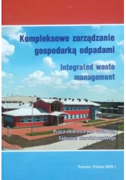 Kompleksowe zarządzanie gospodarką odpadami
