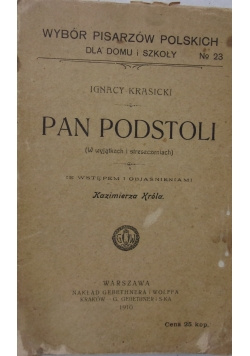 Pan Podstoli, 1910r.