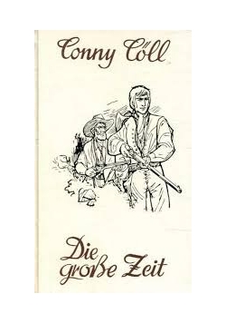 Die grosse Zeit