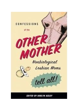 Confessions Of The Other Mother