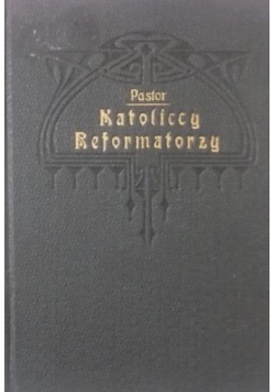 Katoliccy reformatorzy XVI stulecia, 1924 r.