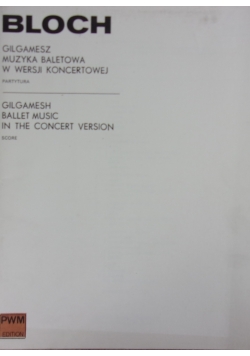 Gilgamesz Muzyka Baletowa w wersji Koncertowej