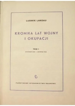 Kronika lat wojny i okupacji, Tom I-III