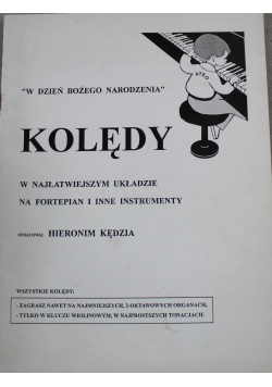 Kolędy w najłatwiejszym układzie na fortepian i inne instrumenty