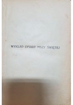 Wykład ofiary Mszy Świętej, 1933r.
