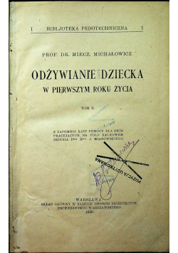 Odżywianie dziecka w pierwszym roku życia Tom II 1920 r.