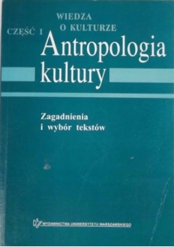 Antropologia kultury, część 1