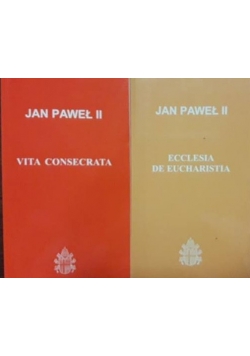 Vita Consecrata \ Ecclesia De Eucharistia