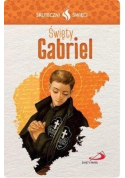 Karta Skuteczni Święci. Święty Gabriel