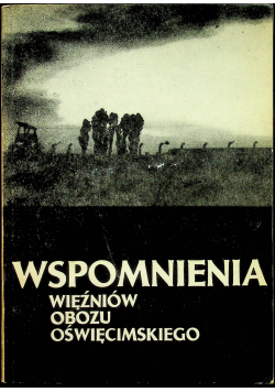 Wspomnienia więźniów obozu oświęcimskiego