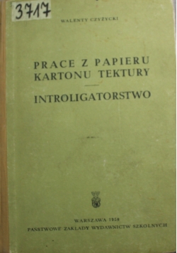 Prace z papieru kartonu tektury Introligatorstwo