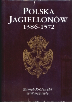Polska Jagiellonów 1386 1572