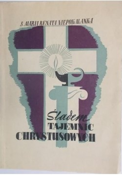 Niepokalanka - Śladem tajemnic Chrystusowych, 1949 r.