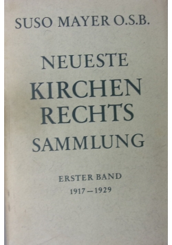 Neueste Kirchen Rechtssammlung zweiter band 1917-1929