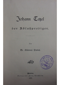 Johann Tetzel der Ablassprediger, 1899 r.