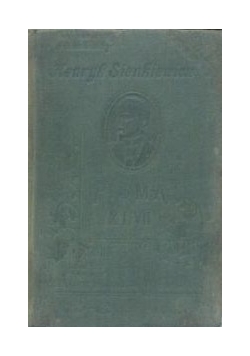 Pisma Henryka Sienkiewicza , Tom XIII, 1900r.