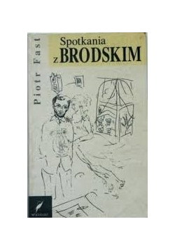 Spotkania z Brodskim