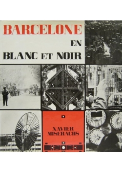 Barcelone en blanc et Noir