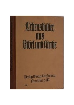 Lebensbilde aus Bibel und Kirche,1927 r.