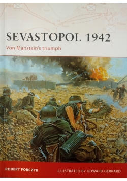 Sevastopol 1942. Von Manstein's triumph