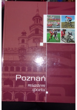 Poznań miastem sportu