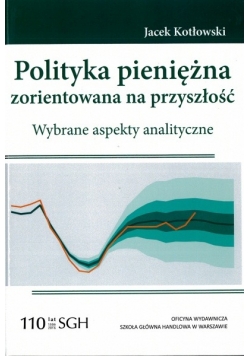 Polityka pieniężna zorientowana na przyszłość
