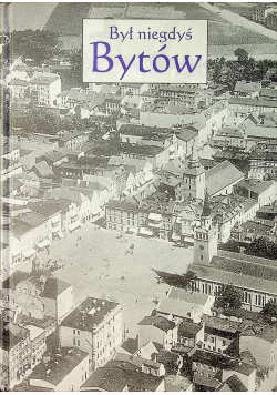 Był niegdyś Bytów