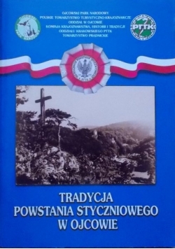 Tradycja Powstania Styczniowego w Ojcowie