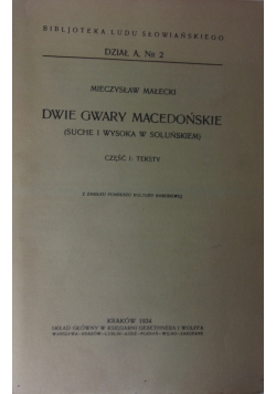Dwie Gwary Macedońskie ,Cz.I,1934r.