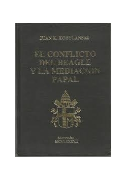 El Conflicto Del Beagle Y La Mediacion Papal