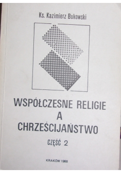 Współczesne religie a chrześcijaństwo cz. 2