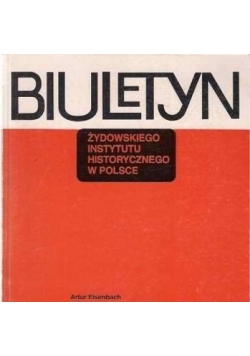 Biuletyn żydowskiego instytutu historycznego w Polsce, nr 1-2/ 133-134