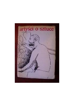 Artyści o sztuce. Od van Gogha do Picassa