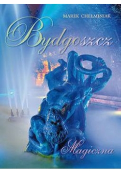 Bydgoszcz magiczna